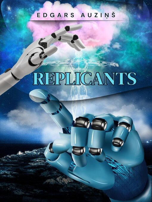 Title details for Replicants by EDGARS AUZINS - Available